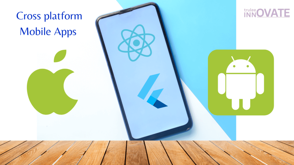 Cross-Platform Mobile Apps